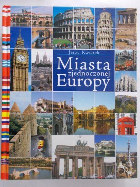 Kwiatek Jerzy - Miasta zjednoczonej Europy