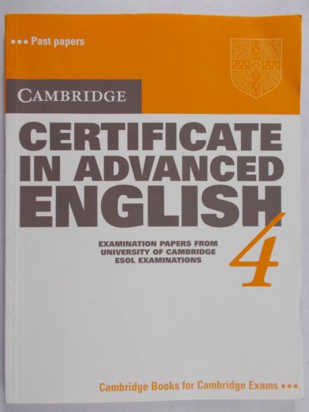 Cambridge Certificate in Advanced English 4