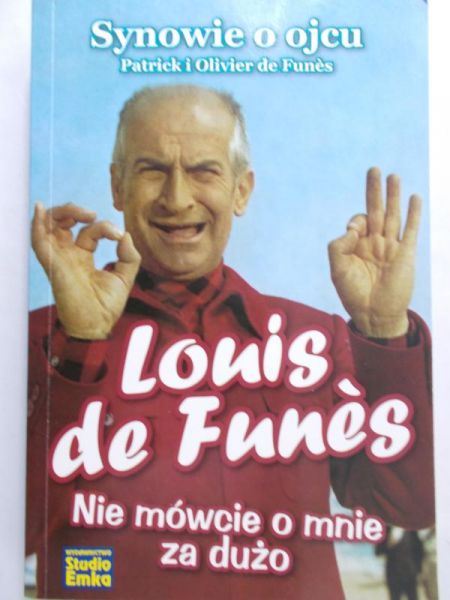 de Funes Patrick - Louis de Funes. Nie mówcie o mnie za dużo
