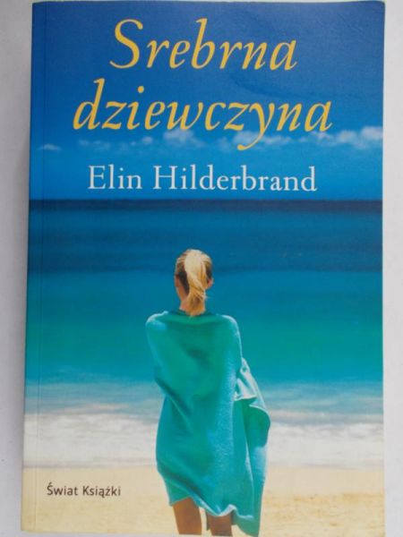 Hilderbrand Elin - Srebrna dziewczyna