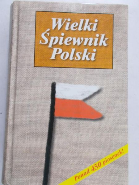 Wozowska Ewa (red.) - Wielki Śpiewnik Polski