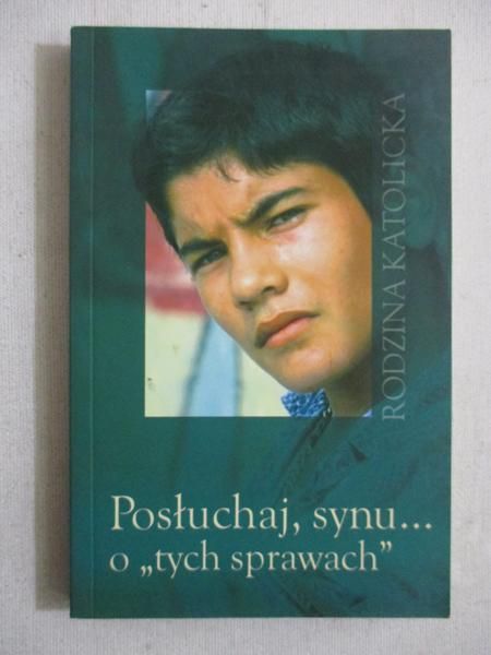 Posłuchaj, synu... o „tych sprawach”