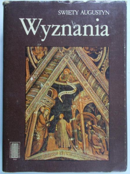 Kubiak Zygmunt (przeł.) - Święty Augustyn. Wyznania