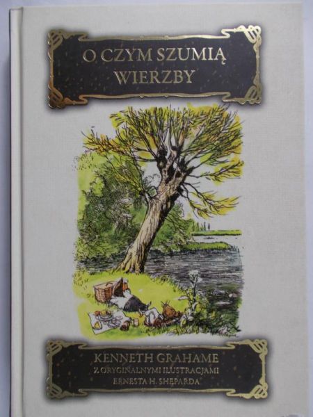 Grahame Kenneth - O czym szumią wierzby