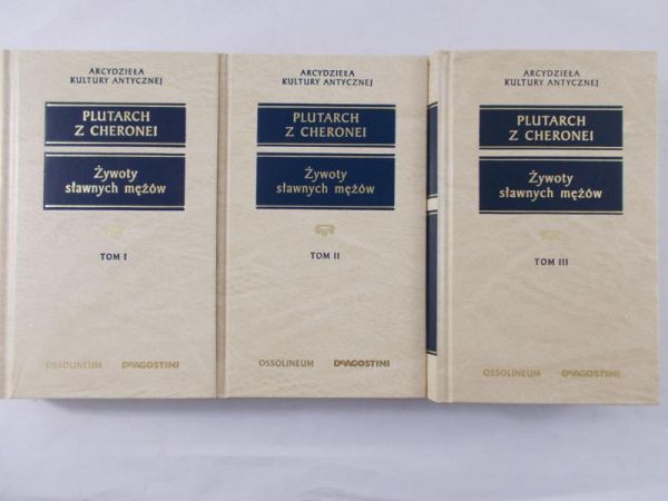 Plutarch z Cheronei - Żywoty sławnych mężów, tomy I-III