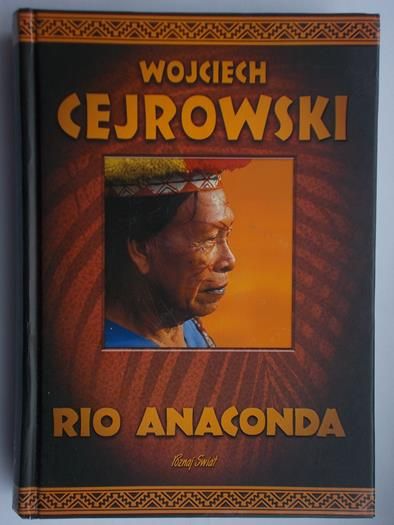 Cejrowski Wojciech -  Rio Anaconda