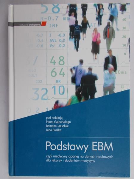 Gajewski Piotr (red.)- Podstawy EBM