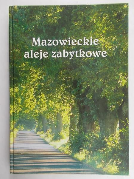 Mazowieckie aleje zabytkowe