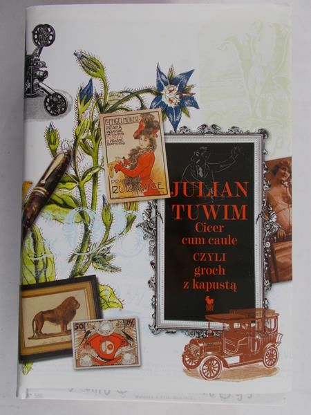 Tuwim Julian - Cicer cum caule czyli groch z kapustą