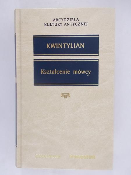 Kwintylian M . Fabiusz - Kształcenie mówcy