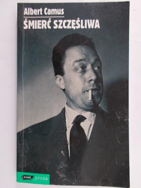 Camus Albert - Śmierć szczęśliwa