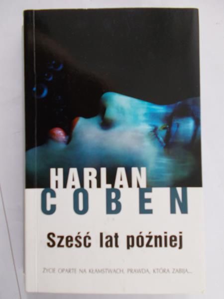 Coben Harlan - Sześć lat później