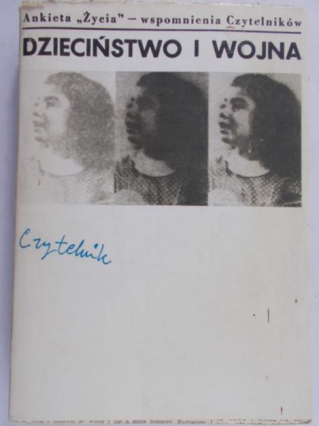 Mazurczyk Joanna (opr.) - Dzieciństwo i wojna