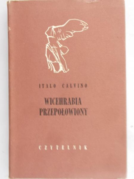 Calvino Italo - Wicehrabia przepołowiony