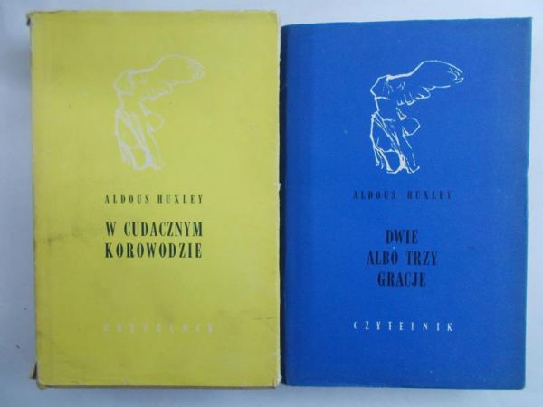 Huxley Aldous - W cudacznym korowodzie / Dwie albo trzy gracje