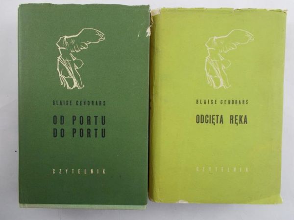 Cendrars Blaise - Odcięta ręka/ Od portu do portu