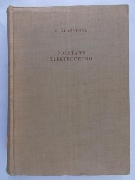 Glasstone S. - Podstawy elektrochemii