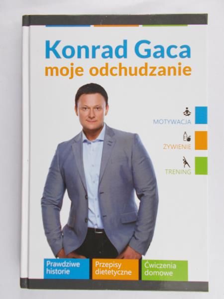Gaca Konrad - Moje odchudzanie