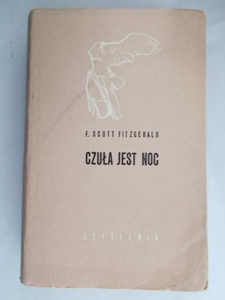 Scott Fitzgerals F. - Czuła jest noc