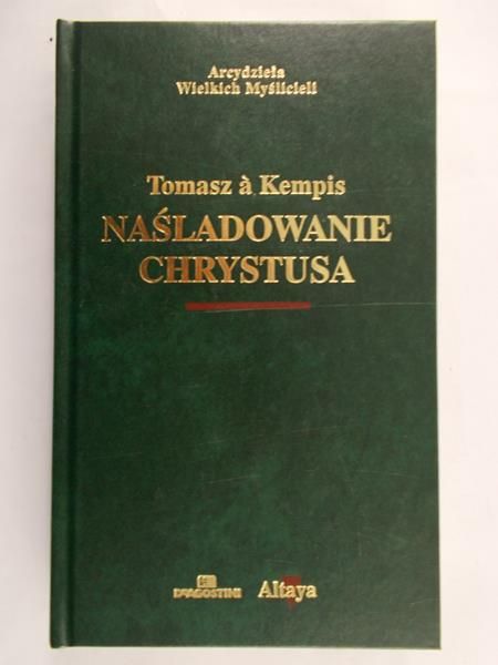 Kempis a Tomasz - Naśladowanie Chrystusa