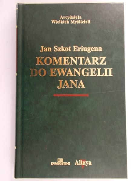 Eriugena Jan - Komentarz do Ewangelii Jana
