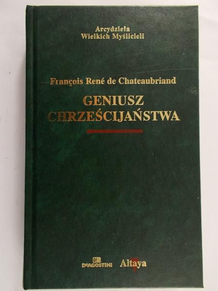 Chateaubriand Francois - Geniusz chrześcijaństwa