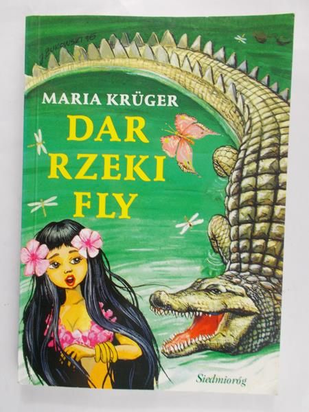 Kruger Maria - Dar rzeki Fly