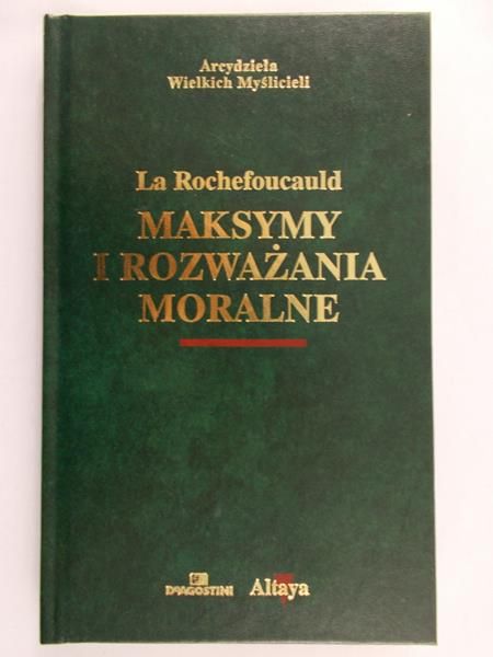 Rochefoucauld La - Maksymy i rozważania moralne