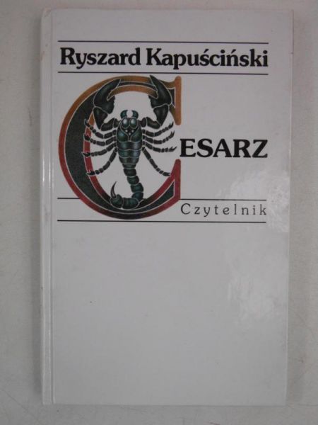 Kapuściński Ryszard - Cesarz