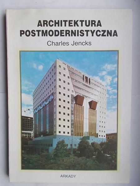Jencks Charles - Architektura postmodernistyczna