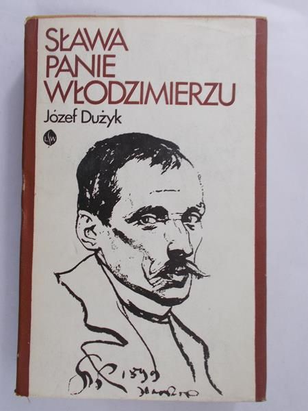 Dużyk Józef - Sława Panie Włodzimierzu  Wł. Tetmajer