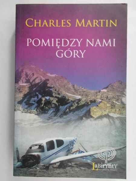 Martin Charles - Pomiędzy nami góry
