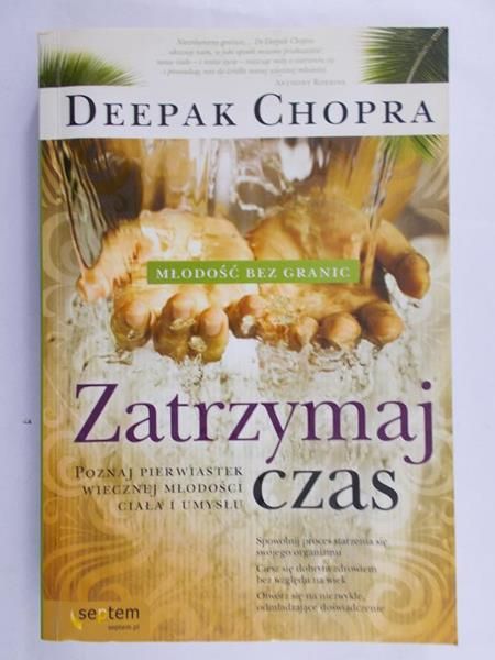 Chopra Deepak - Zatrzymaj czas