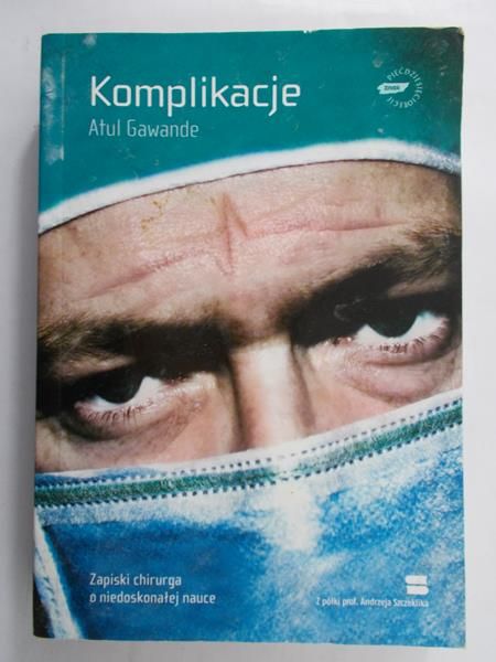 Gawande Atul - Komplikacje