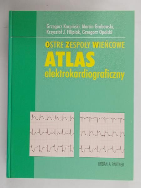 Karpiński Grzegorz - Atlas elekrokardiograficzny