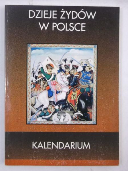 Żebrowski Rafał - Dzieje Żydów w Polsce. Kalendarium