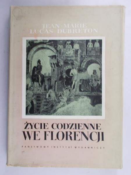 Dubreton Lucas - Życie codzienne we Florencji