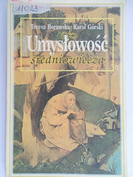 Borawska Teresa - Umysłowość średniowiecza