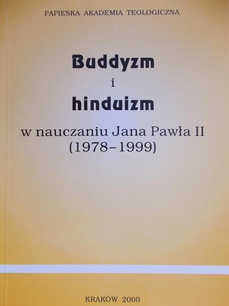 Lach Sabina (opr.) - Buddyzm i hinduizm w nauczaniu Jana Pawła II (1978-1999)