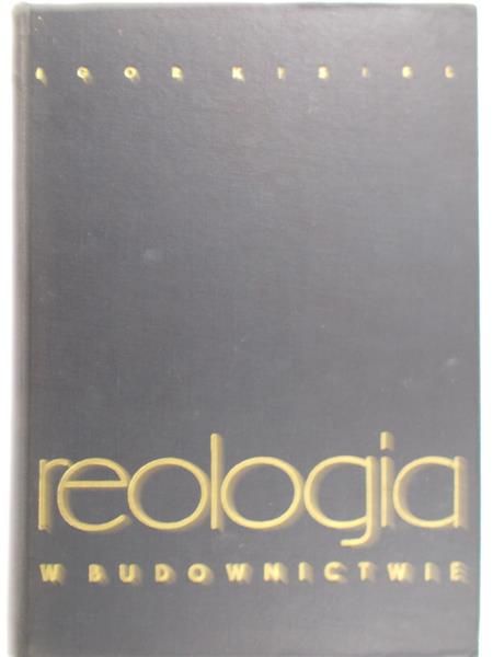 Kisiel Igor - Reologia w budownictwie