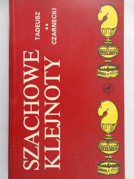 Czarnecki Tadeusz - Szachowe klejnoty