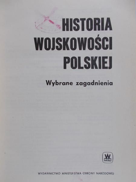 Biegański Witold - Historia wojskowości Polskiej