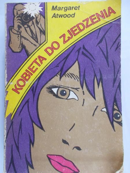 Atwood Margaret -  Kobieta do zjedzenia