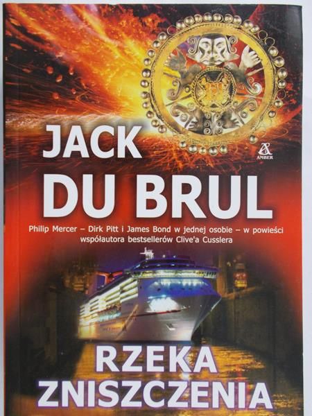 Du Brul Jack - Rzeka zniszczenia