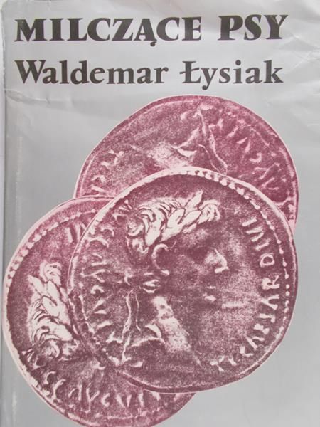 Łysiak Waldemar - Milczace psy