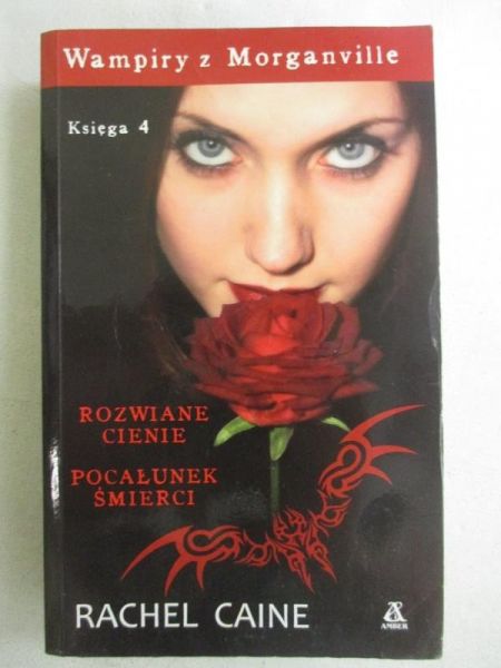 Caine Rachel - Wampiry z Morganville 4. Rozwiane cienie.Pocałunek śmierci