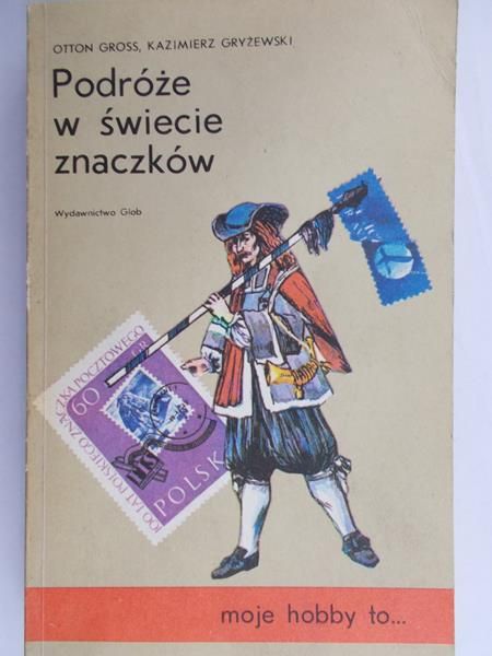 Gross Otton, Gryżewski Kazimierz - Podróże w świecie znaczków