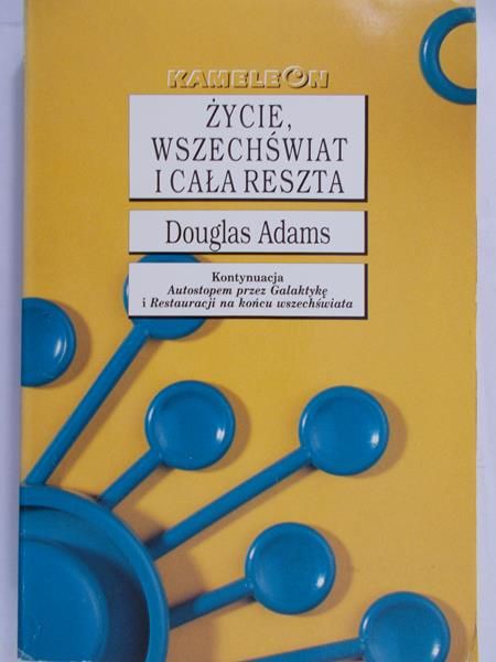 Adams Douglas - Życie, wszechświat i cała reszta