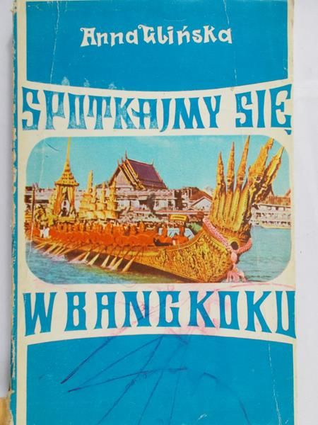 Glińska Anna - Spotkajmy się w Bangkoku