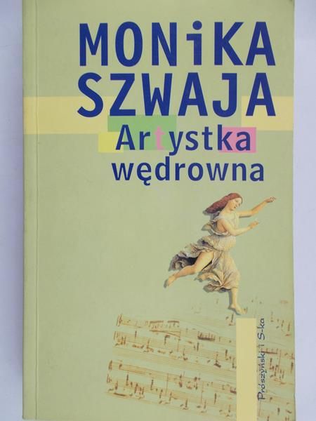 Szwaja Monika - Artystka wędrowna
